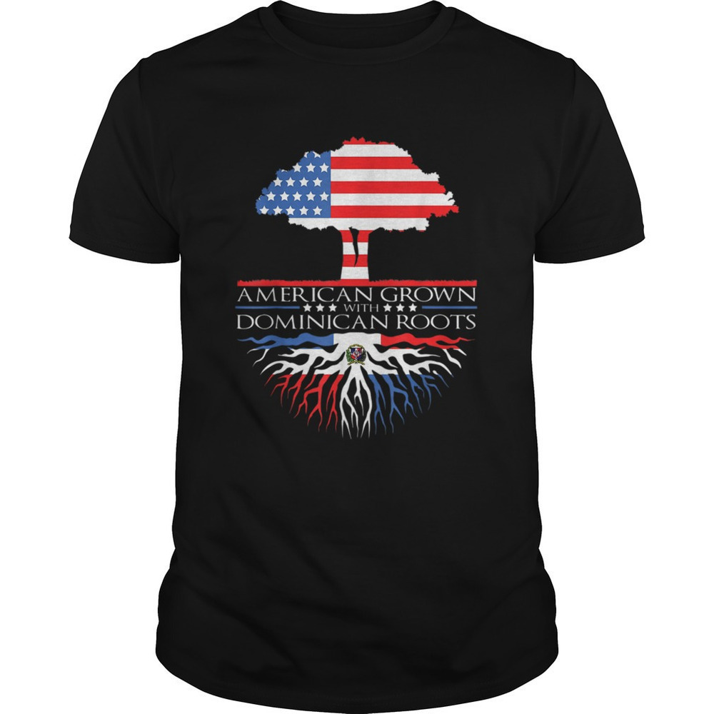 Dominican Republic Roots Flag American Grown Shirt
